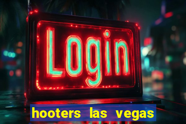 hooters las vegas casino hotel