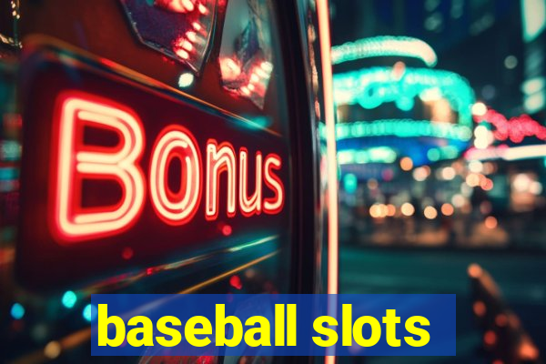 baseball slots