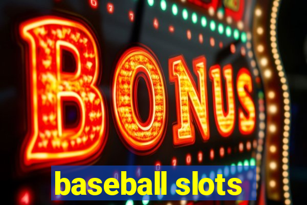 baseball slots