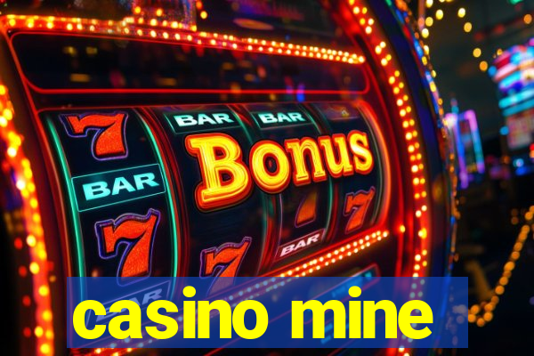 casino mine