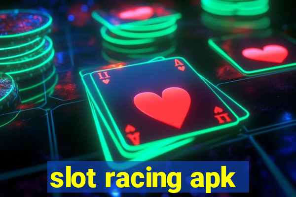 slot racing apk