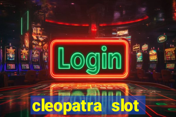 cleopatra slot machine online free