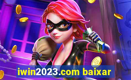 iwin2023.com baixar