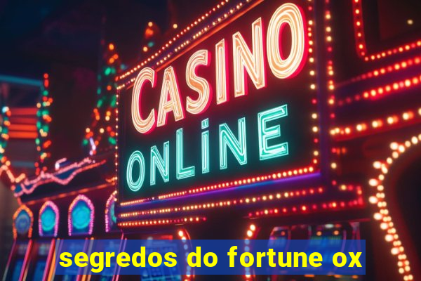 segredos do fortune ox