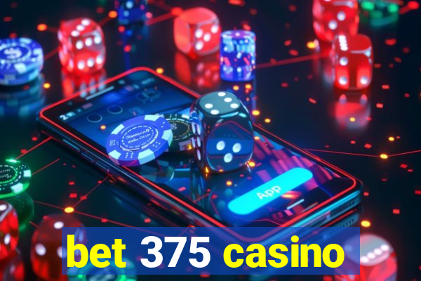 bet 375 casino