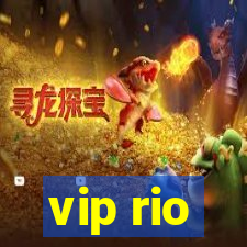 vip rio