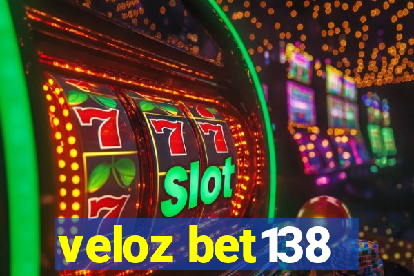 veloz bet138