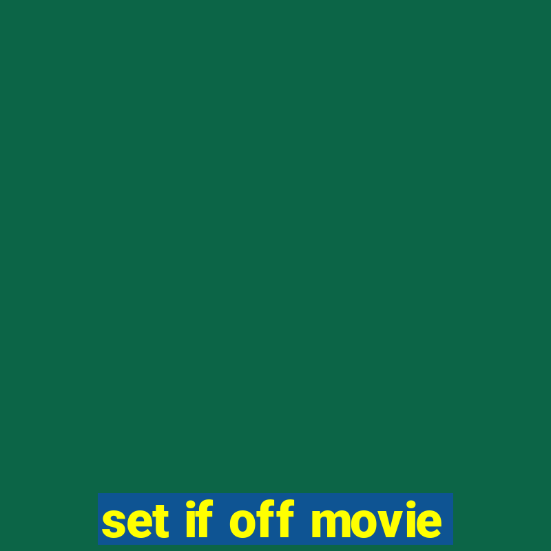 set if off movie