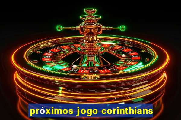 próximos jogo corinthians