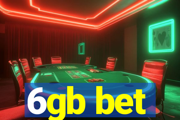 6gb bet