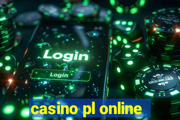 casino pl online