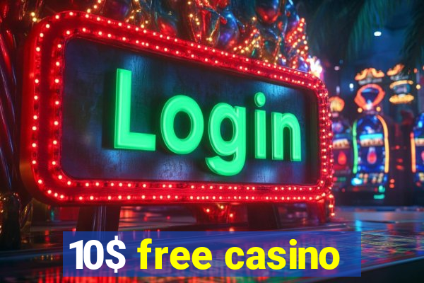 10$ free casino