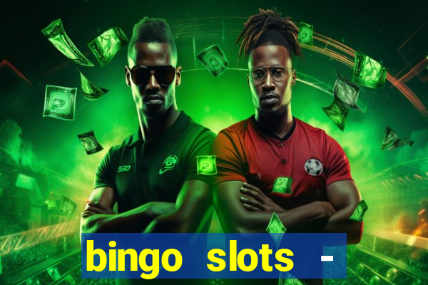 bingo slots - casino online