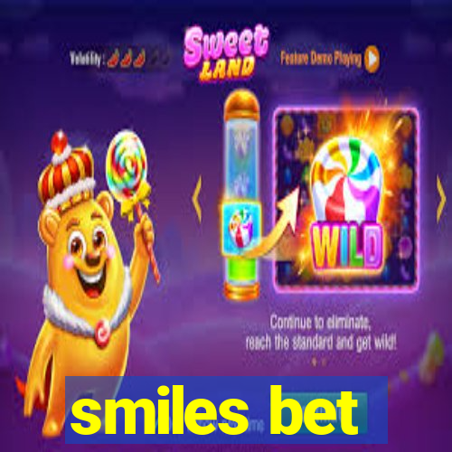 smiles bet