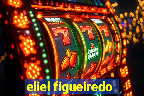 eliel figueiredo