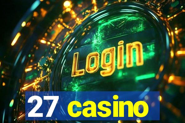 27 casino