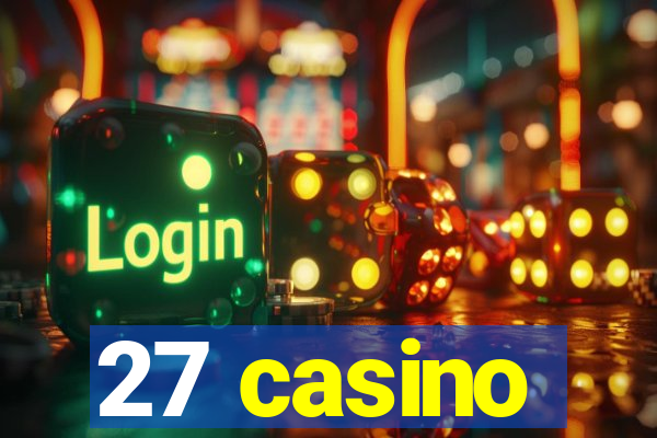 27 casino