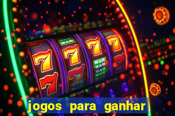 jogos para ganhar dinheiro real pix