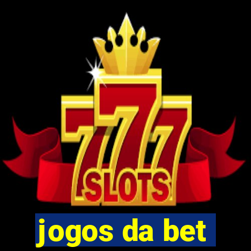 jogos da bet