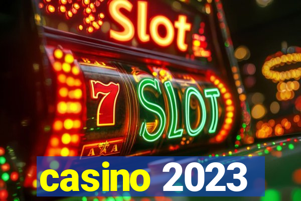 casino 2023