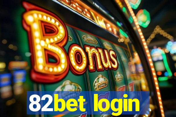 82bet login