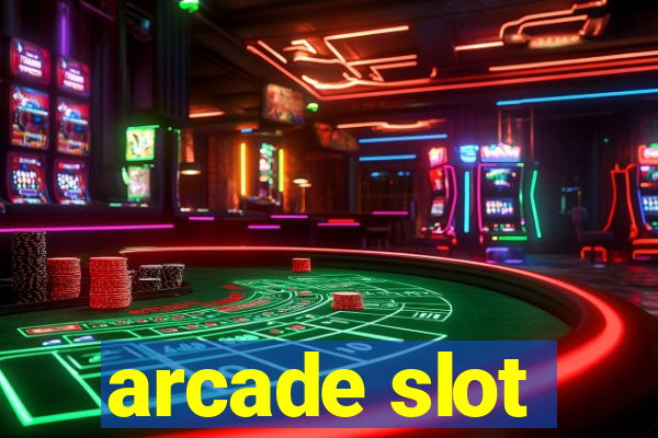 arcade slot