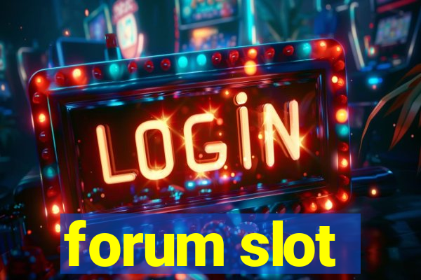 forum slot