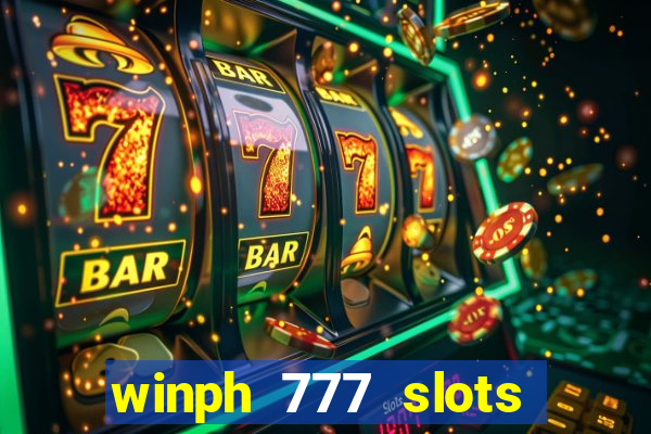 winph 777 slots club 2022