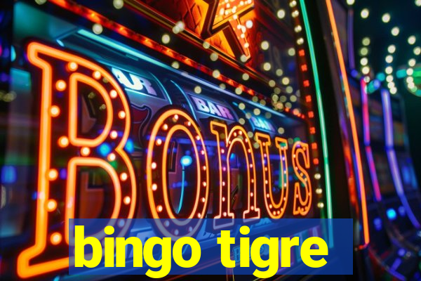 bingo tigre