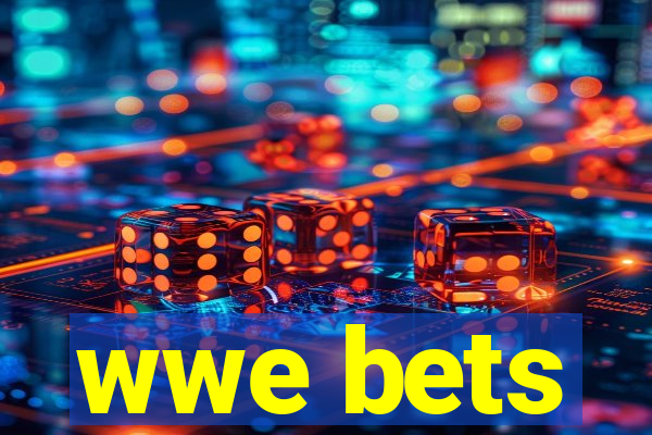 wwe bets