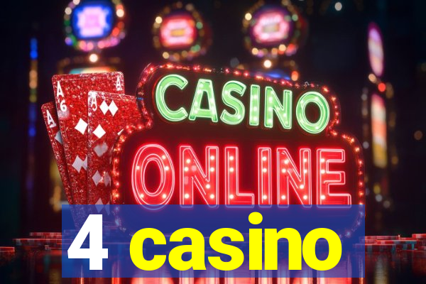 4 casino