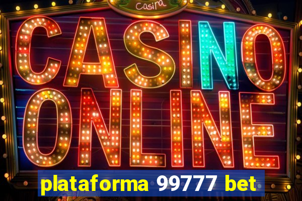 plataforma 99777 bet