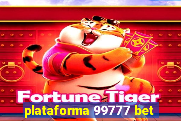 plataforma 99777 bet