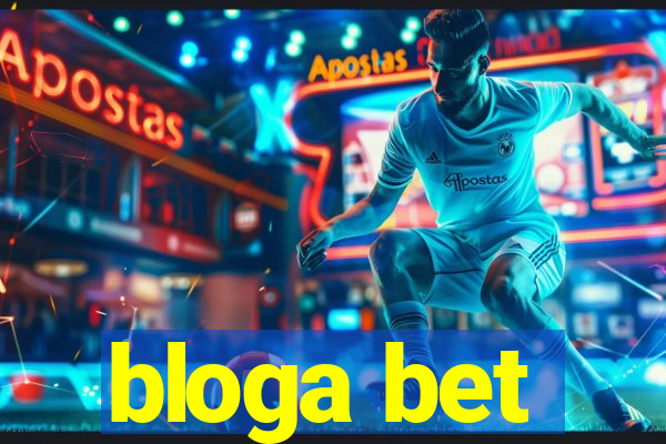 bloga bet