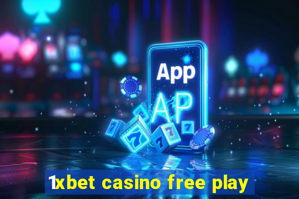 1xbet casino free play