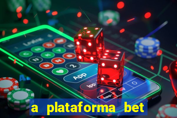 a plataforma bet app é confiável