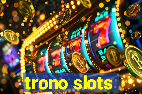 trono slots