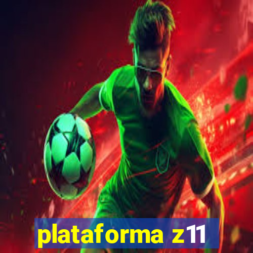 plataforma z11