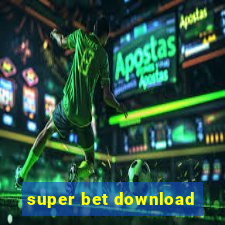 super bet download