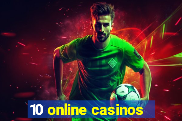 10 online casinos