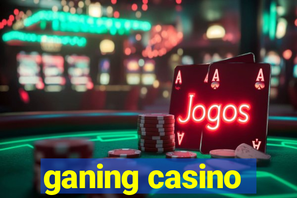 ganing casino