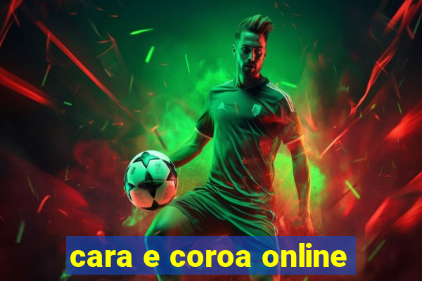 cara e coroa online