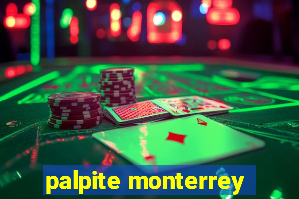 palpite monterrey