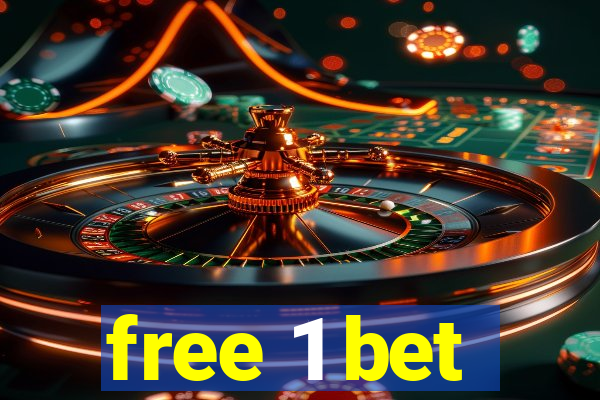 free 1 bet