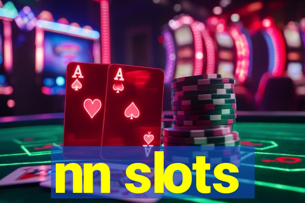 nn slots