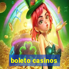 boleto casinos