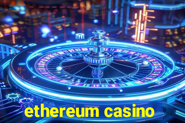 ethereum casino