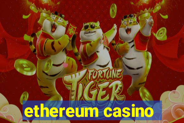 ethereum casino