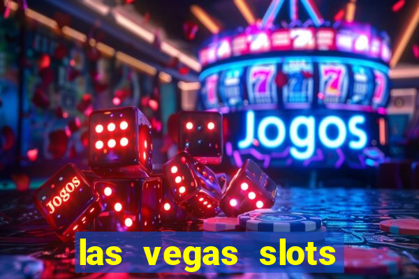 las vegas slots machines free