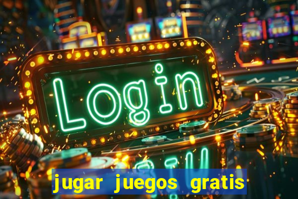 jugar juegos gratis de casino